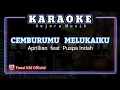 Download Lagu CEMBURUMU MELUKAIKU - Aprilian feat Puspa indah [Karaoke] Lagu Slowrock melayu terbaru 2021