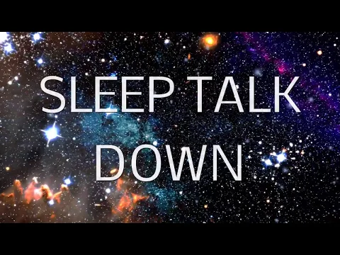 Download MP3 Sleep Talk Down Guided Meditation: Fall Asleep Faster with Sleep Music \u0026 Spoken Word Hypnosis