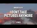 Download Lagu Brooke Alexx - I Don't Take Pictures Anymore (Lyrics)