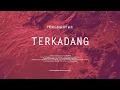 Download Lagu Penghantar - Terkadang (Single) (Official Lyric Video)