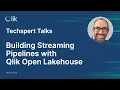 STT - Building Streaming Data Pipelines with Qlik Open Lakehouse