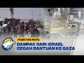 Download Lagu Zionis Israel Cegah Bantuan ke Gaza, Begini Imbasnya! - [Primetime News]