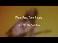 Download Lagu Diana Ross, Tame Impala - Turn Up The Sunshine (Türkçe Çeviri)