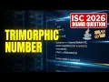 Trimorphic Number Java Program ISC 2026 Board Exam Question ISC COMPUTER CLASSES