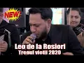 Lagu ☆ Leo de la Rosiori ❌ Trenul vietii 2020 █▬█ █ ▀█▀ ★★★★★ CELE MAI NOI MANELE 2020