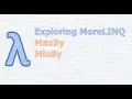 MoreLINQ 3 - MaxBy and MinBy