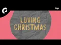 Download Lagu Loving Caliber feat. Revel Day - My Winter Wonderland