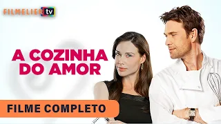 A Cozinha do Amor - Filme Completo Dublado - Filme de Comédia | Filmelier TV
