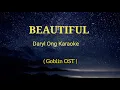 Download Lagu DARYL ONG - BEAUTIFUL ( Goblin OST) ll KARAOKE