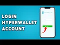 How To Login Hyperwallet Account 2024 Hyperwallet Account Sign Guide