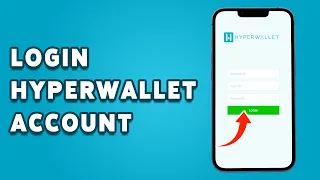 How To Login Hyperwallet Account 2024 Hyperwallet Account Sign Guide