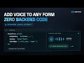 Give your website a voice without rebuilding your form