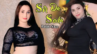 sir da soda palak nazz zeeshan khan rokhri ft maahi farwa khan punjabi saraiki song 2025