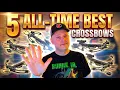 The 5 BEST CROSSBOWS Ever Made That Still Matter Today