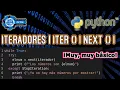 Que son los iteradores Metodos next iter Python desde cero Muy muy Basico