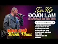 Download Lagu Đoàn Lâm TrackList - MÌNH CHỚ KHINH NHAU | Tổng Hợp LK Nhạc Đời Hot Nhất MXH Gây Nghiện 2024