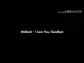 Midland - I Love You, Goodbye (Lyrics)