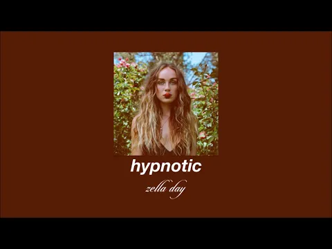 Download MP3 zella day - hypnotic (slowed & reverb)