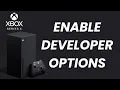 How To Enable Developer Options On Xbox Series X