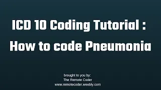 How to code Pneumonia ICD 10 Tutorial The Remote Coder