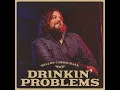 Drinkin' Problems - Dillon Carmichael