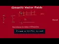 Vector Fields part 1 - Smooth Vector Fields