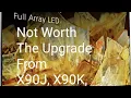 Sony X90L Not Worth The Upgrade From X90J X90K