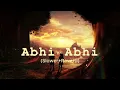 Download Lagu Abhi Abhi by k.k. (slowerd+Reverb) #lofi #kk #lofimusic #samaelx