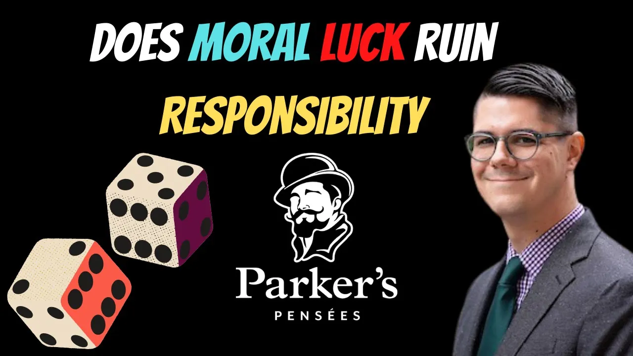 Moral Luck and Theories of Moral Responsibility | w/Dr. Taylor Cyr - ep. 149