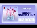 HUNTRIX - What It Sounds Like | KPop Demon Hunters [BASS BOOSTED]