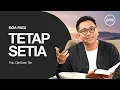 Lagu Tetap Setia - Pdp. Djie Boen Tjie I Doa Pagi I GMS Church