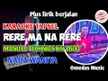 Download Lagu RERE MA NA RERE KARAOKE TAPSEL NADA WANITA [TECHNICS KN2600] || OMEDAS MUSIK