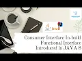 Java 8 Consumer Interface Tutorial with Examples Lambda Expression IntelliJ