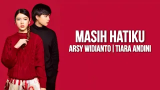 Download Arsy Widianto, Tiara Andini - Masih Hatiku ( Lirik Lagu ) MP3
