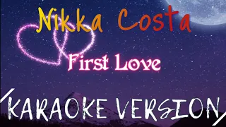 nikka costa first love karaoke instrumental 