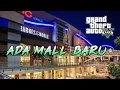 GTA V MOD ADA MALL DI LOS SANTOS