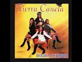 Tierra Canela - Todo Lo Tuve Contigo