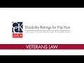 VA Disability Ratings for Hip Pain and Hip Conditions