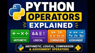 Python Operators Explained Arithmetic Logical Comparison Assignment Operators
