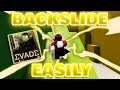 how to BACKSLIDE easily in evade