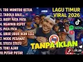 Lagu LAGU TIMUR TOR MONITOR KETUA 2026 VIRAL TIKTOK FULL ALBUM NO IKLAN !!