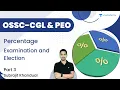 Percentage Examination and Election Part 3 OSSC CGL PEO Subrajit Sir