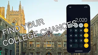 FIND YOUR COLLEGE CHANCES Check Out Our Calculator