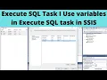 15 Execute SQL Task in SSIS Use variables in Execute SQL task in SSIS
