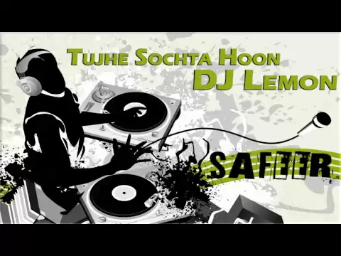 Download MP3 Tujhe Sochta Hoon - DJ Lemon - KK \u0026 Atif Aslam