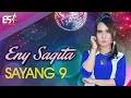Download Lagu Eny Sagita - Sayang 9 | Dangdut (Official Music Video)