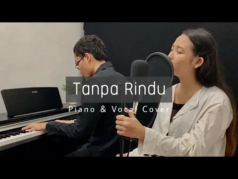 Download MP3 (Rahmania Astrini) Tanpa Rindu - Alif Luthfi \u0026 Zia | PIANO VOCAL
