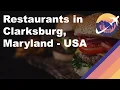 Restaurants in Clarksburg Maryland - USA
