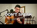 Lagu Don't Speak - No Doubt (acoustic cover)