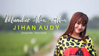 jihan audy mundur alon alon official music video 